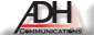 ADH Communications Home Page